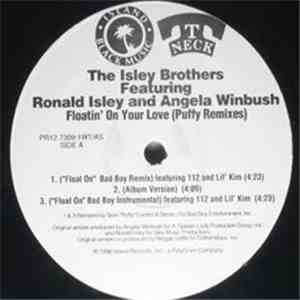 The Isley Brothers Featuring Ronald Isley And Angela Winbush - Floatin' On Your Love