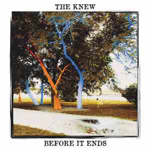 The Knew - Before It Ends