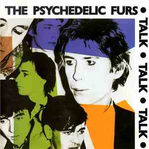 The Psychedelic Furs - Talk Talk Talk