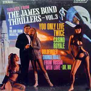 The Roland Shaw Orchestra - Themes From The James Bond Thrillers – Vol.3