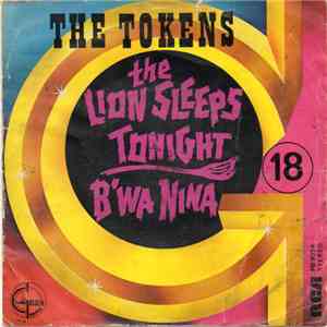 The Tokens - The Lion Sleeps Tonight / B'Wa Nina