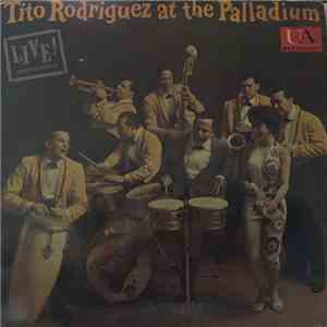 Tito Rodriguez - Tito Rodriguez At The Palladium - LIVE! Performance
