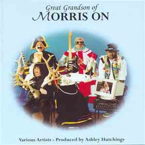 Various, Ashley Hutchings - Great Grandson Of Morris On