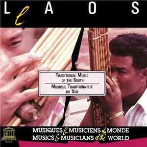 Various - Laos : Traditional Music Of The South / Musique Traditionnelle Du Sud