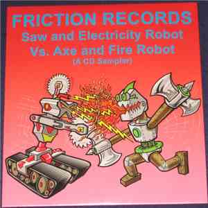 Various - Saw And Electricity Robot Vs. Axe And Fire Robot (A CD Sampler)
