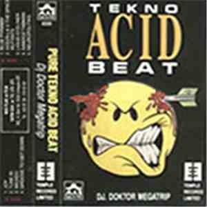 Various - Tekno Acid Beat - DJ Doktor Megatrip