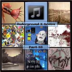 Various - Underground X-treme Part 33