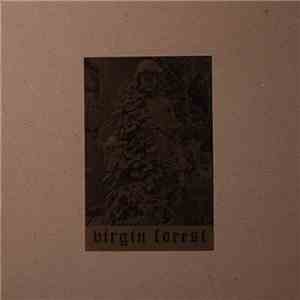 Virgin Forest - A Meditation Upon The Majesty And Providence Of God