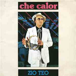 Zio Teo - Che Calor