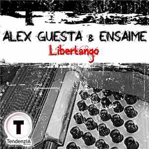 Alex Guesta & Ensaime - Libertango