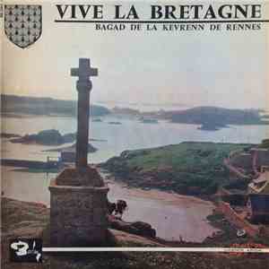 Bagad De La Kevrenn De Rennes - Vive La Bretagne