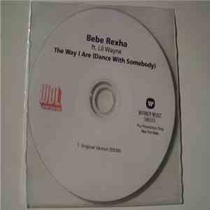 Bebe Rexha Ft. Lil Wayne - The Way I Are (Dance With Somebody)