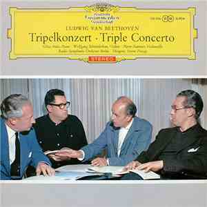 Beethoven / Géza Anda , Piano · Wolfgang Schneiderhan , Violine · Pierre Fournier , Violoncello · Radio-Symphonie-Orchester Berlin · Dirigent: Ferenc Fricsay - Tripelkonzert