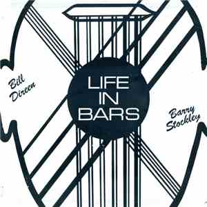 Bill Direen And Barry Stockley - Life In Bars