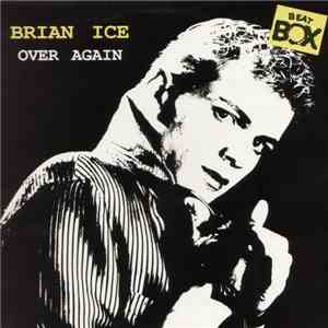 Brian Ice - Over Again
