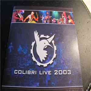 Colibri - Colibri Live 2003