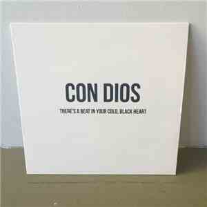 Con Dios - There's A Beat In Your Cold, Black Heart