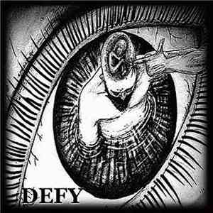 Defy  / Terror Revolucionário - Defy / Morrer/Partir