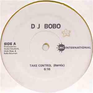 DJ BoBo - Take Control (Remix)
