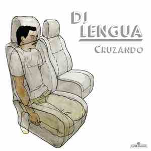 DJ Lengua - Cruzando