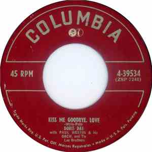 Doris Day With Paul Weston And His Orchestra And The Lee Brothers - Kiss Me Goodbye, Love / Got Him Off My Hands