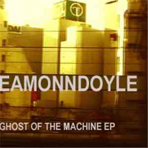 Eamonn Doyle - Ghost Of The Machine EP