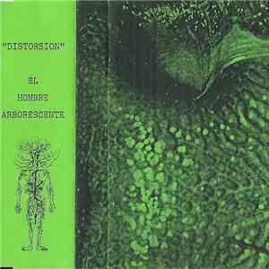 El Hombre Arborescente - Distorsión