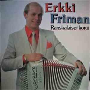 Erkki Friman, Erik Lindstömin Orkesteri - Ranskalaiset Korot