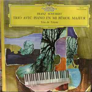 Franz Schubert, Trio Di Trieste - Trio Avec Piano En Mi Bémol Majeur