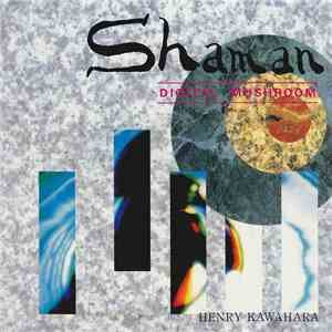 Henry Kawahara - Shaman