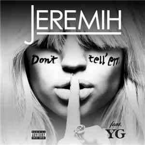 Jeremih Feat. YG  - Don't Tell 'Em
