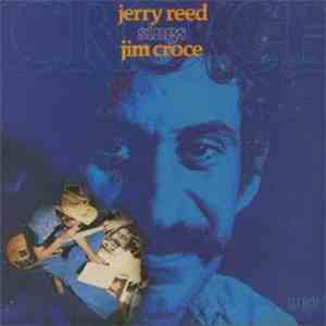 Jerry Reed - Jerry Reed Sings Jim Croce