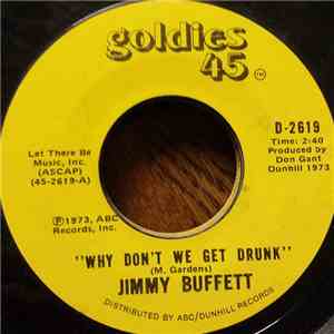 Jimmy Buffett - Why Don't We Get Drunk / The Great Filling Station Holdup