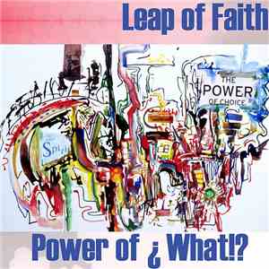 Leap Of Faith  - Power Of What!?