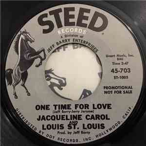 Louis St. Louis, Jacqueline Carol - One Time For Love / Baby, Baby