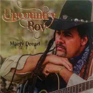 Marty Dread - Upcountry Boy