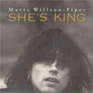 Marty Willson-Piper - She's King