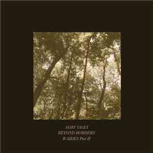 Mary Yalex - Beyond Borders / B-Sides Part.2
