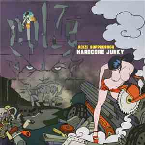 Noize Suppressor - Hardcore Junky