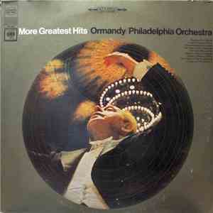 Ormandy, The Philadelphia Orchestra - More Greatest Hits