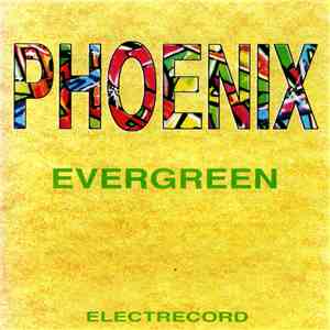 Phoenix  - Evergreen / Remember Phoenix