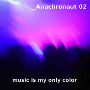 Planet Ugh - Music Is My Only Color