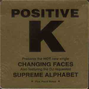 Positive K - Changing Faces / Supreme Alphabet