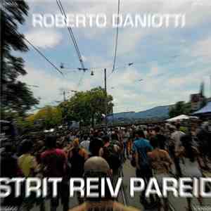Roberto Daniotti - Strit Reiv Pareid