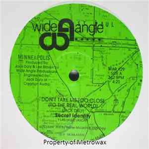 Secret Identity - Don't Take Me Too Close (To The Real World)