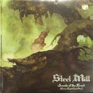 Steel Mill - Jewels Of The Forest (Green Eyed God Plus)