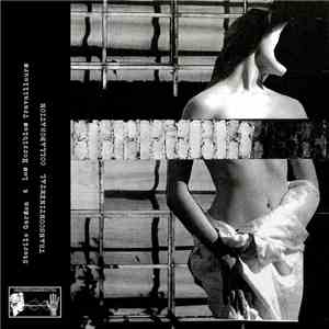 Sterile Garden & Les Horribles Travailleurs - Transcontinental Collaboration