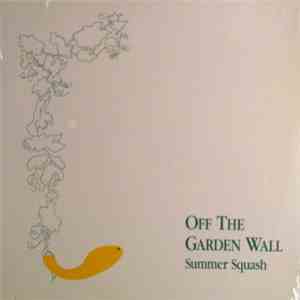 Summer Squash - Off The Garden Wall