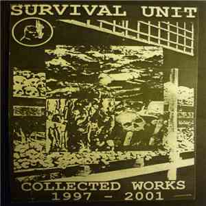 Survival Unit - Collected Works 1997 - 2001