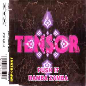 Tensor  - Push It / Ramba Zamba